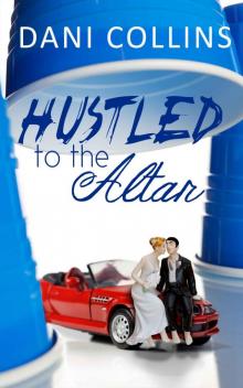 Hustled To The Altar Read online