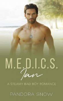 Ian: M.E.D.I.C.S.: A Steamy Instalove Military Medical Romance Read online