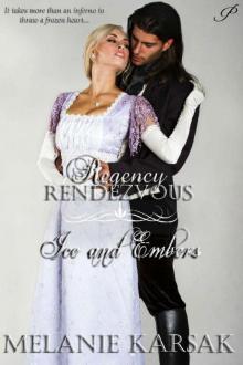 Ice and Embers (Regency Redezvous Book 10) Read online
