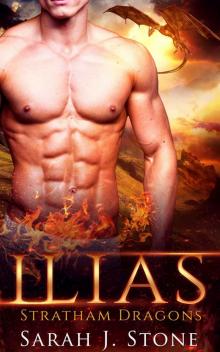 Ilias: A Paranormal Shifter Romance (Stratham Dragons Book 2) Read online