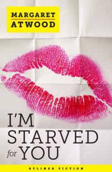 I’m Starved for You (Kindle Single)
