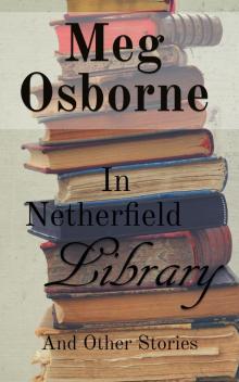 In Netherfield Library and Other Stories Read online