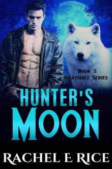 Insatiable: Hunter's Moon Book 5