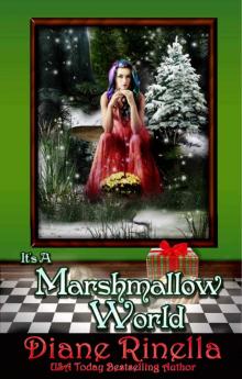 It's A Marshmallow World: A Rock and Roll Fantasy (The Rock And Roll Fantasy Collection) Read online