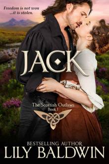 Jack: A Scottish Outlaw (Highland Outlaws Book 1) Read online