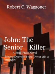 John: The Senior Killer Read online