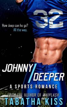 Johnny Deeper: A Sports Romance Read online