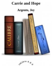 Joy Argento - Carrie and Hope Read online