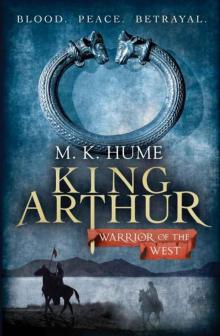 King Arthur: Warrior of the West: Book Two Read online