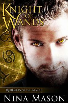 Knight of Wands (Knights of the Tarot Book 1) Read online