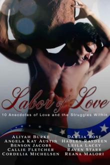 Labor of Love Anthology: 10 Anecdotes of Love and the Struggles Within Read online