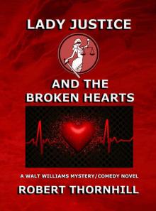 Lady Justice and the Broken Hearts Read online