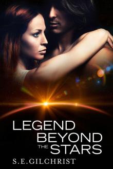 Legend Beyond The Stars Read online