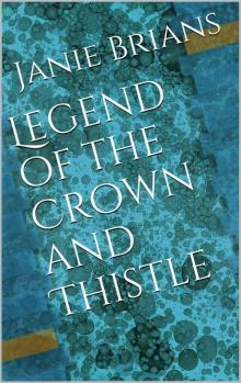 Legend of the Crown and Thistle