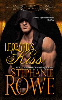 Leopard's Kiss (Shadow Guardians) (Shadows Guardians Book 1) Read online