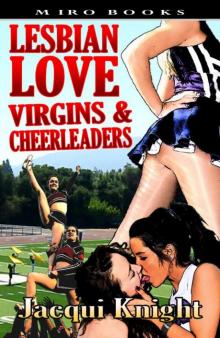 Lesbian Love: Virgins and Cheerleaders Read online