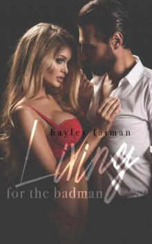 Living for the Badman (Russian Bratva Book 4) Read online