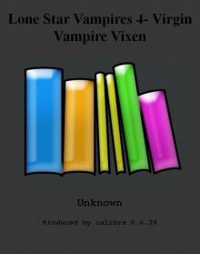 Lone Star Vampires 4- Virgin Vampire Vixen