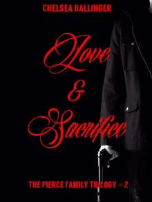 Love and Sacrifice: The Pierce Family Trilogy #2 Read online