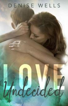 Love Undecided Read online