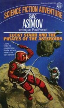 Lucky Starr and the Pirates of the Asteroids ls-2 Read online