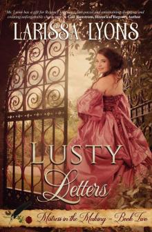 Lusty Letters: A Fun and Steamy Historical Regency (Mistress in the Making Book 2) Read online
