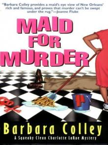 Maid for Murder (Charlotte LaRue Mystery Series, Book 1) Read online