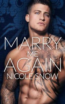 Marry Me Again: A Billionaire Second Chance Romance Read online