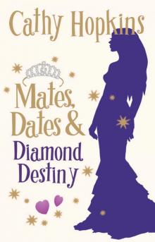 Mates, Dates and Diamond Destiny Read online