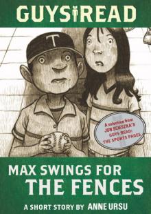 Max Swings for the Fences Read online