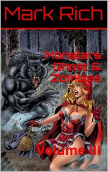 Monsters Ghost & Zombies: Volume III Read online