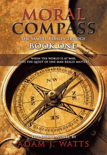 Moral Compass (The Samuel Beasley Trilogy Book 1)