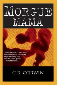 Morgue Mama: The Cross Kisses Back (Morgue Mama Mysteries) Read online
