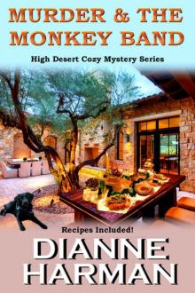 Murder & The Monkey Band: High Desert Cozy Mystery Series Read online