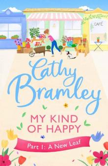 My Kind of Happy - Part One: A New Leaf Read online