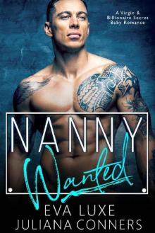 Nanny Wanted: A Virgin & Billionaire Secret Baby Romance