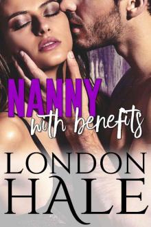 Nanny With Benefits: A May-December Romance (Temperance Falls: Experience Counts Book 3)