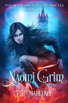 Naomi Grim: The Final Breath Chronicles Book One Read online