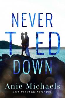 Never Tied Down (The Never Duet Book 2) Read online