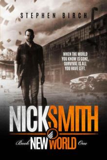 New World: Nick Smith Book one (Nick Smith Series 1)
