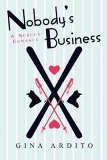 Nobody's Business (Nobody Romances) Read online