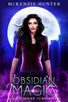 Obsidian Magic (Legacy Series Book 2) Read online