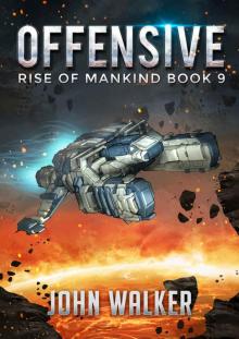Offensive: Rise Of Mankind Book 9 Read online