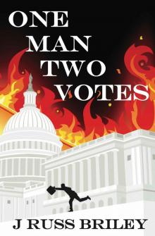 One Man Two Votes (The Robert Carlton Series Book 1) Read online