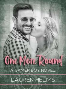 One More Round (Gamer Boy Book 2) Read online