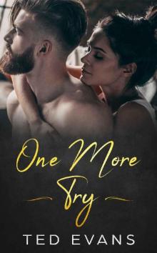 One More Try: A Second Chance Romance (Love Me Again Book 2) Read online