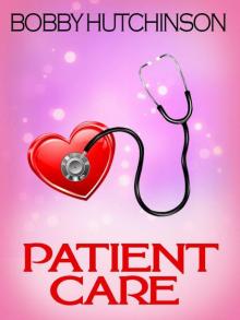 PATIENT CARE (Medical Romance) (Doctor Series) Read online