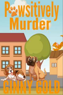 Pawsitively Murder (Silver Springs Cozy Mystery Series Book 2) Read online