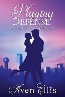 Playing Defense (A Dallas Demons Hockey Romance) Read online