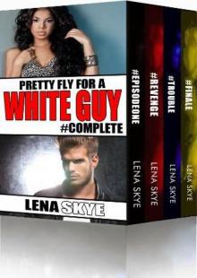 Pretty Fly for a White Guy: The Complete Series Collection Read online